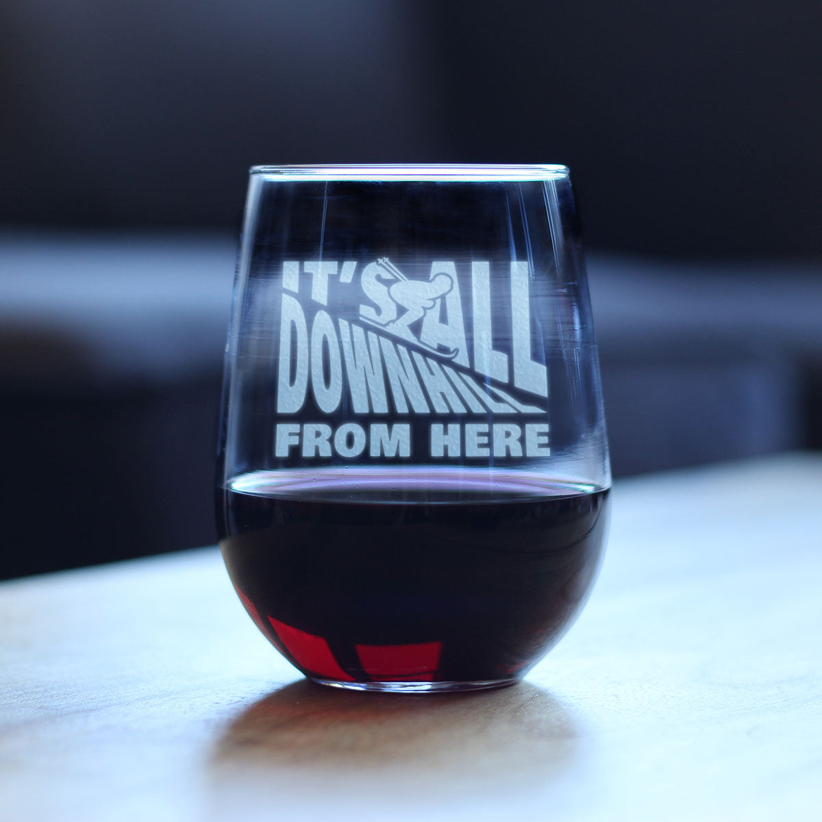 It&#39;s All Downhill From Here - Stemless Wine Glass - Unique Skiing Themed Decor and Gifts for Mountain Lovers - Large 17 Oz Glasses