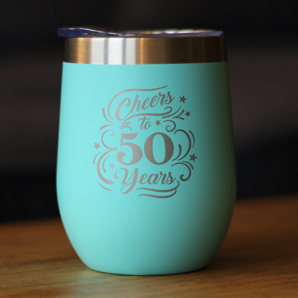 Cheers to 50 Years - Wine Tumbler Glass with Sliding Lid - Stainless Steel Insulated Mug - 50th Anniversary Gifts and Party Decor