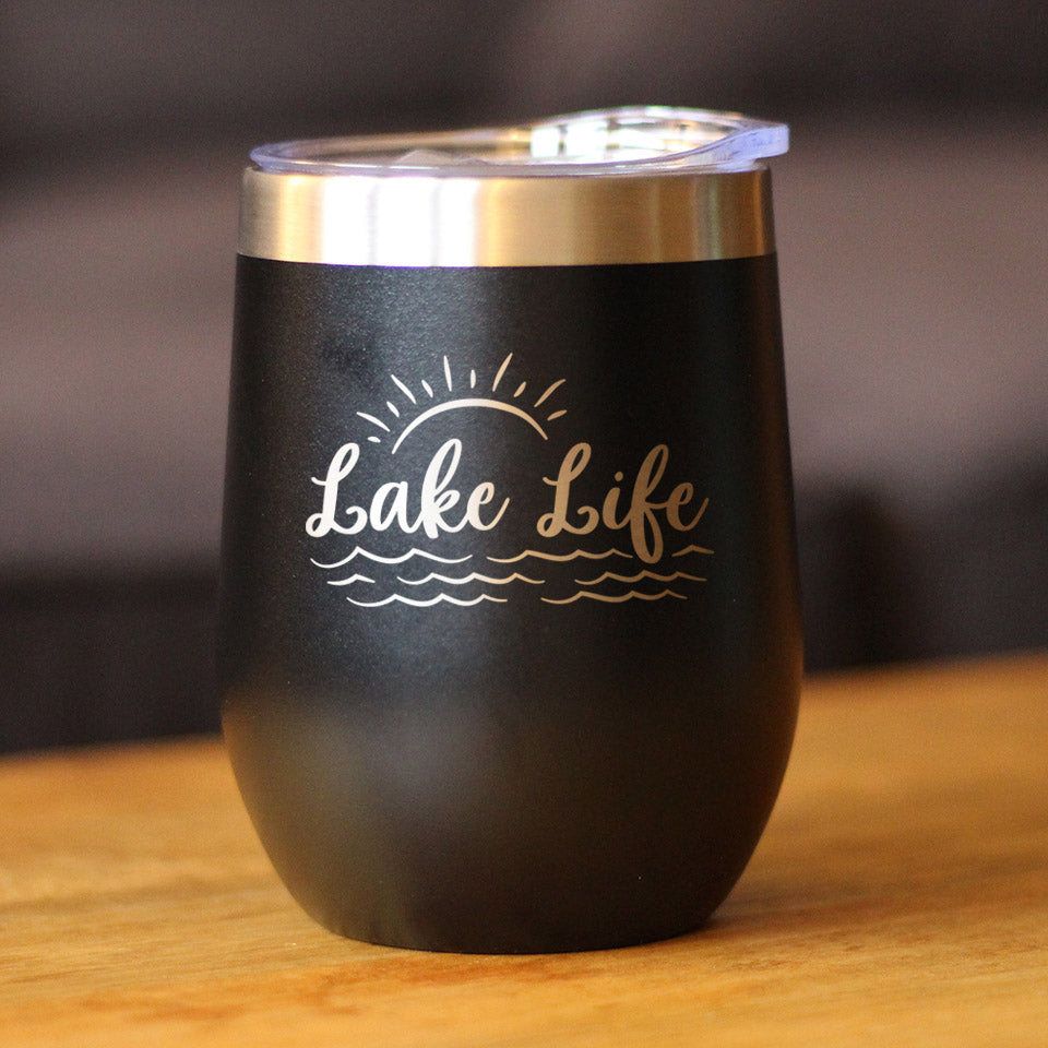 Lake Life - Wine Tumbler with Sliding Lid - Stemless Stainless Steel Insulated Cup - Cute Outdoor Camping Mug
