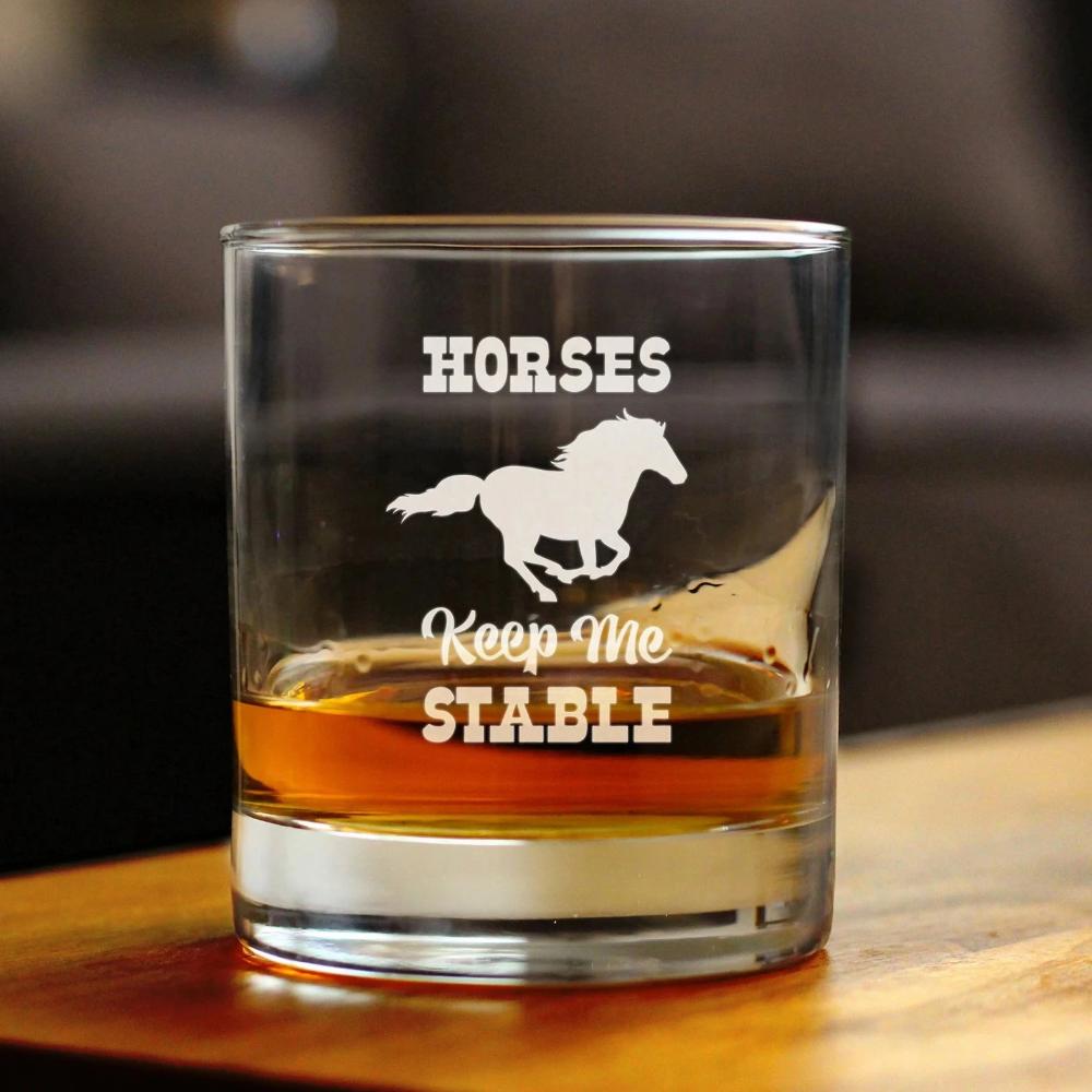 Horses Keep Me Stable - Funny Horse Whiskey Rocks Glass Gifts for Men &amp; Women - Fun Whisky Drinking Tumbler Décor