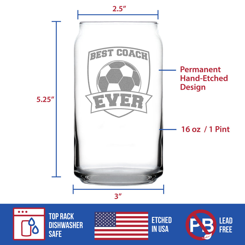 Soccer Gifts for Coaches - Engraved Beer Can Glass - Best Coach Ever - Beer Can Shaped Pint Glass - 16oz