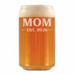 Mom Est 2026 - Engraved Beer Can Glass - New Mother Gift for First Time Parents - Bold Beer Can Shaped Pint Glass - 16oz