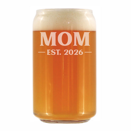 Mom Est 2026 - Engraved Beer Can Glass - New Mother Gift for First Time Parents - Bold Beer Can Shaped Pint Glass - 16oz
