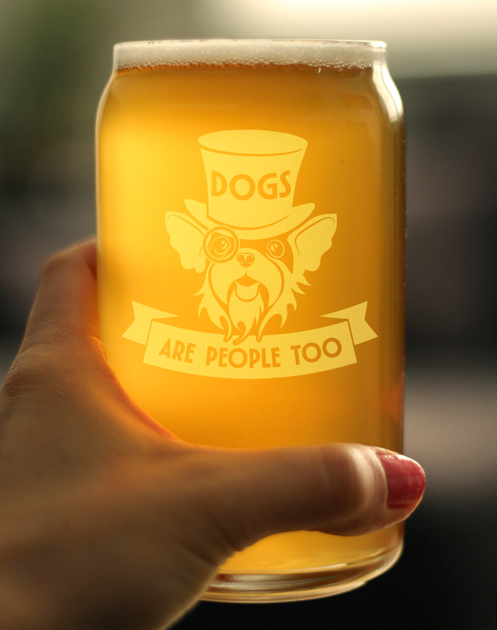 Dogs Are People Too Engraved Beer Can Glass Gifts for Dog People Beer Can Shaped Pint Glass - 16oz