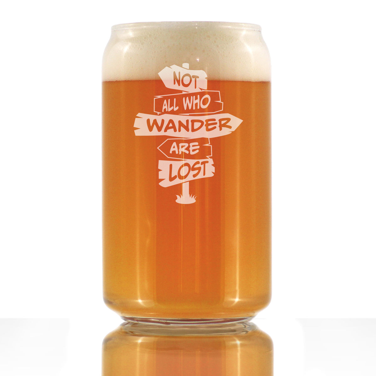 Not All Who Wander Are Lost - Beer Can Pint Glass - Outdoor Travel Gifts for Travelers, Campers &amp; Hikers - 16 oz Glasses