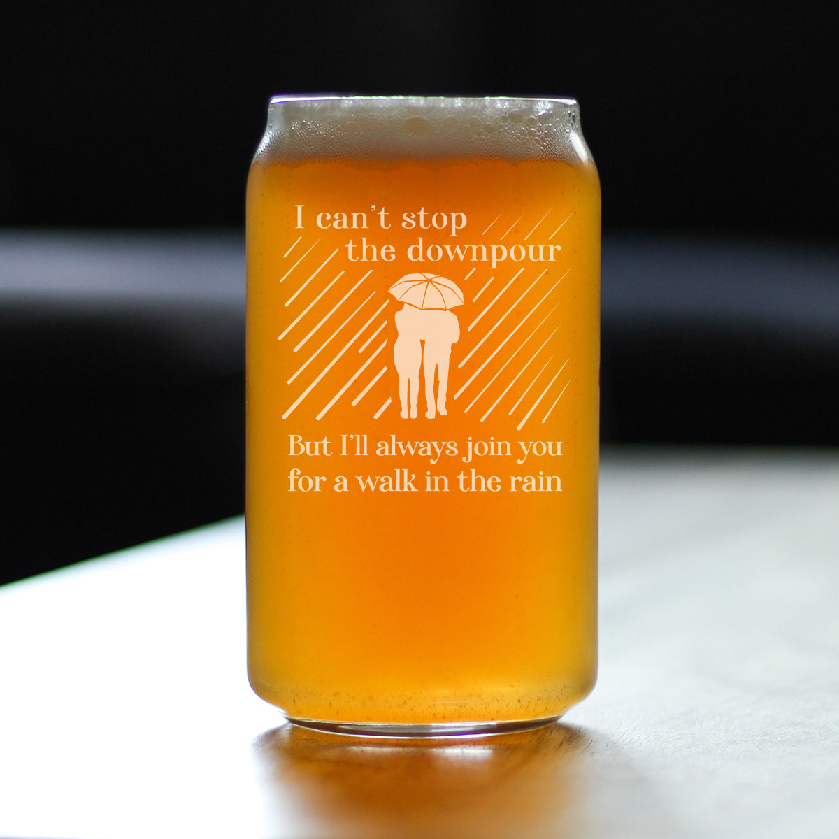 Walk in the Rain - Beer Can Pint Glass - Sympathy Gifts for Comfort and Encouragement - 16 oz Glasses