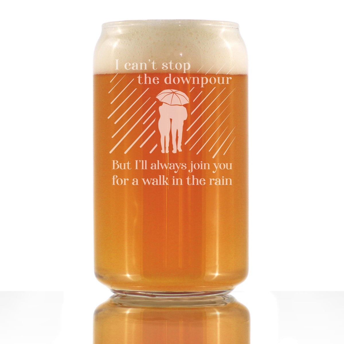 Walk in the Rain - Beer Can Pint Glass - Sympathy Gifts for Comfort and Encouragement - 16 oz Glasses