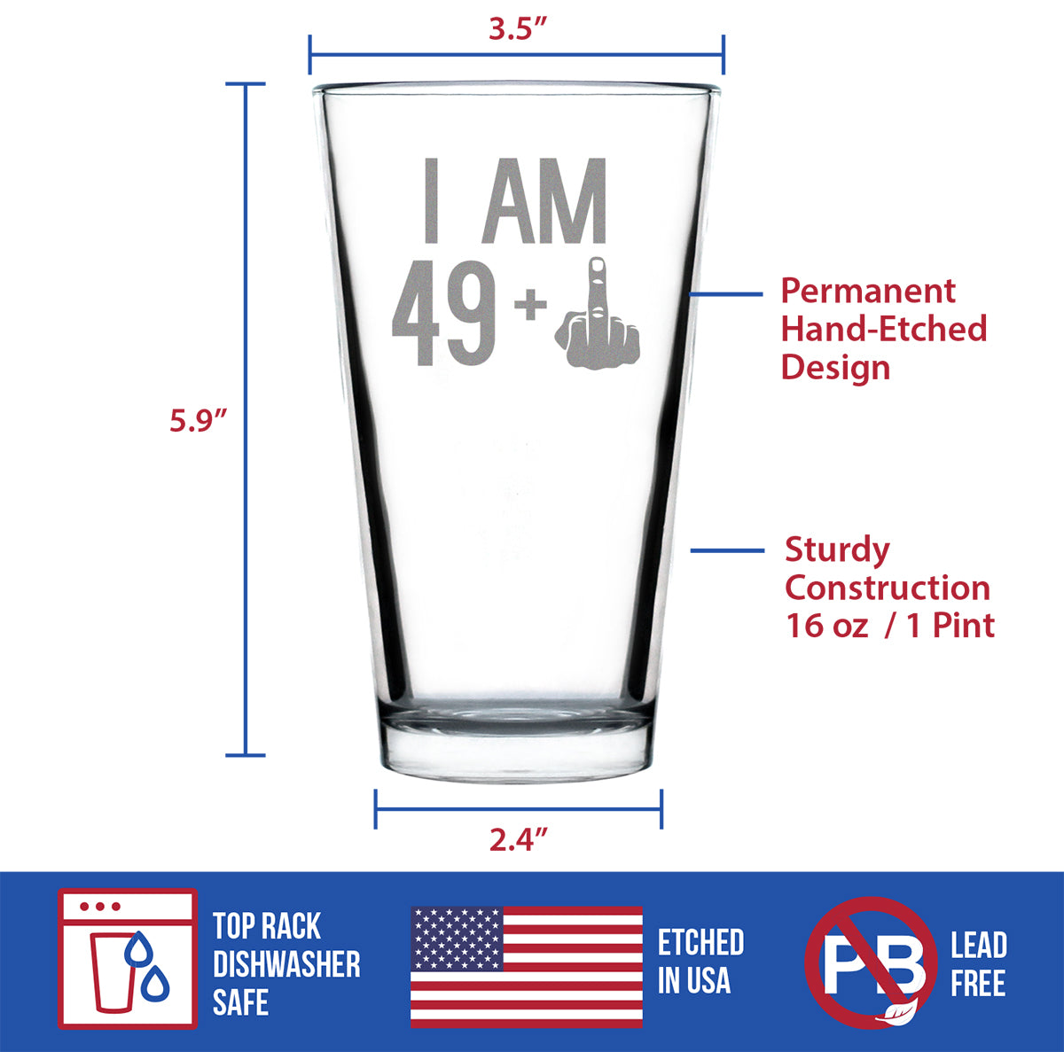 49 + 1 Middle Finger - 16 oz Pint Glass for Beer - Funny 50th Birthday Gifts for Men and Women Turning 50