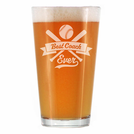 Baseball Gifts for Coaches - Engraved Pint Glass - Best Coach Ever - High Quality Pint Glasses for Beer - 16oz