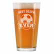 Soccer Gifts for Coaches - Engraved Pint Glass - Best Coach Ever - High Quality Pint Glasses for Beer - 16oz