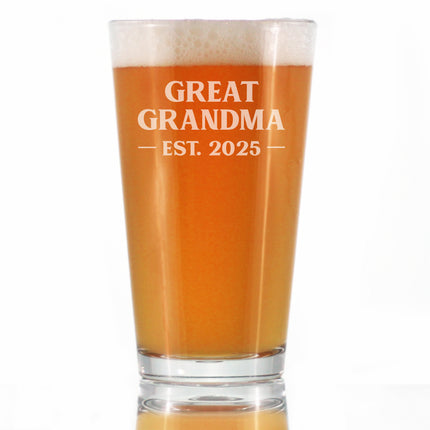 Great Grandma Est 2025 - New Great Grandmother Pint Glass Gift for First Time Great Grandparents - Bold 16 Oz Glasses