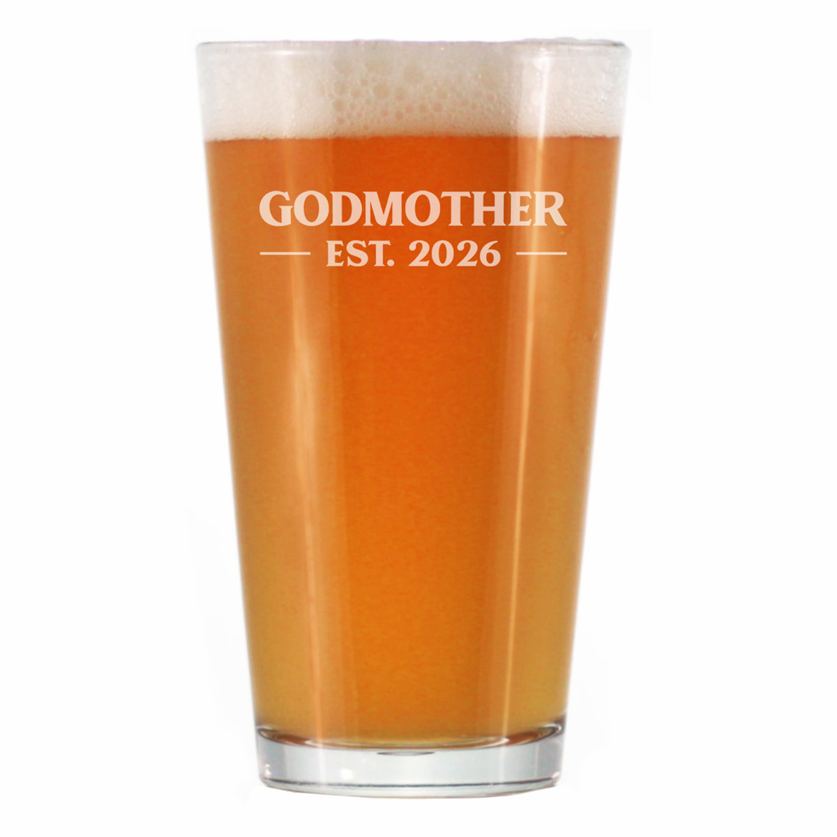 Godmother Est 2026 - Engraved Pint Glass - New Godmother Gift for First Time Godparents - Bold High Quality Pint Glasses for Beer - 16oz