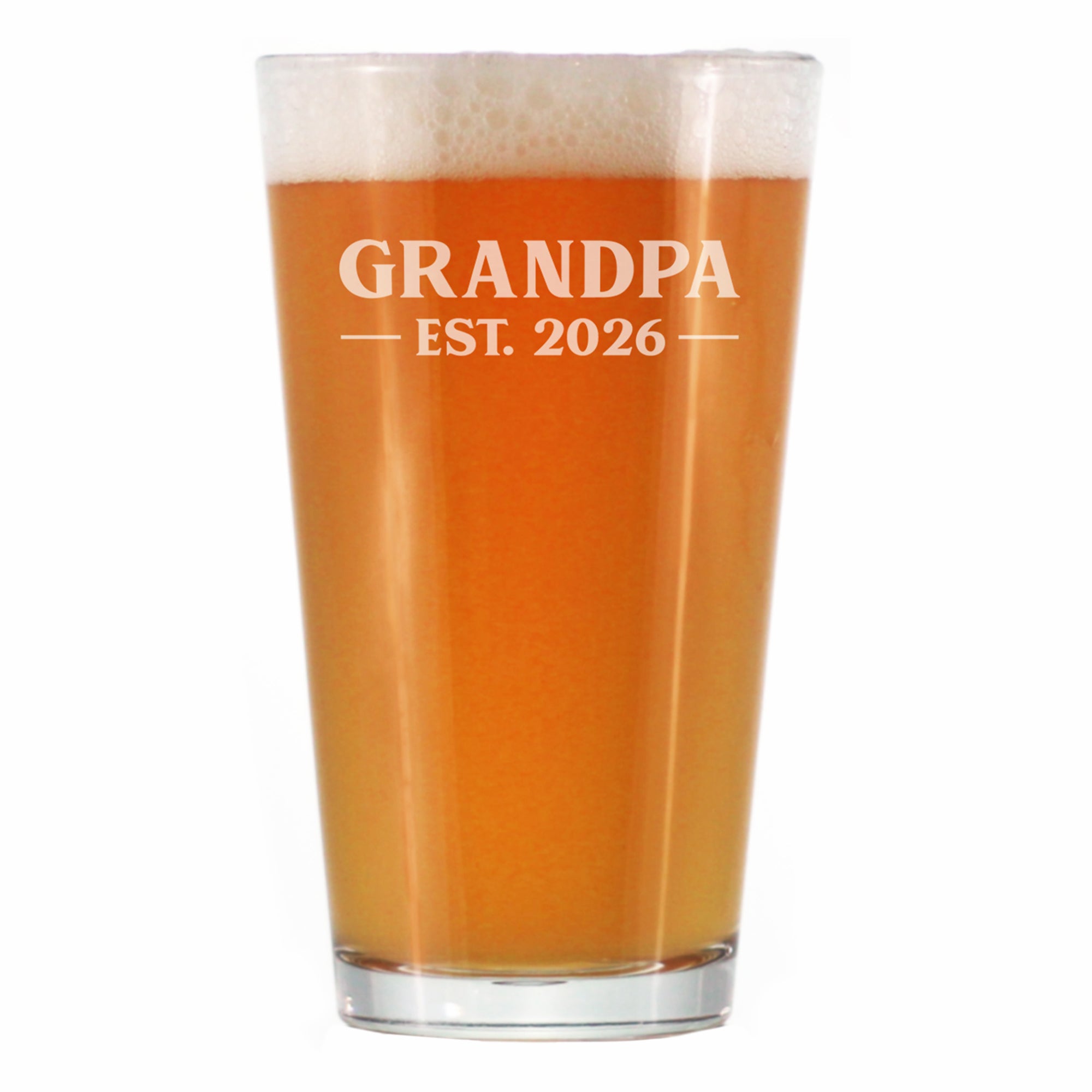 Grandpa Est 2026 - Engraved Pint Glass - New Grandfather Gift for First Time Grandparents - Bold High Quality Pint Glasses for Beer - 16oz