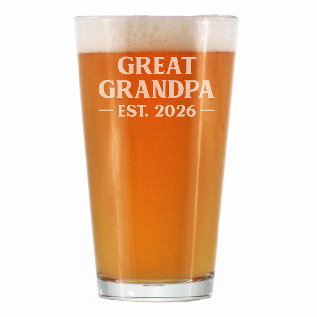 Great Grandpa Est 2026 - Engraved Pint Glass - New Great Grandfather Gift for First Time Great Grandparents - Bold High Quality Pint Glasses for Beer - 16oz