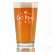 Cat Mom - Pint Glass for Beer - Cute Gifts for Cat Lady - 16 oz Glasses