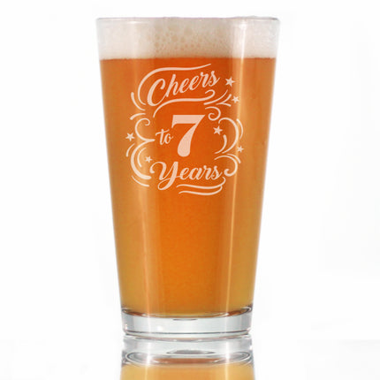 Cheers to 7 Years - Pint Glass for Beer - Gifts for Women & Men - 7th Anniversary Party Decor - 16 Oz Glasses