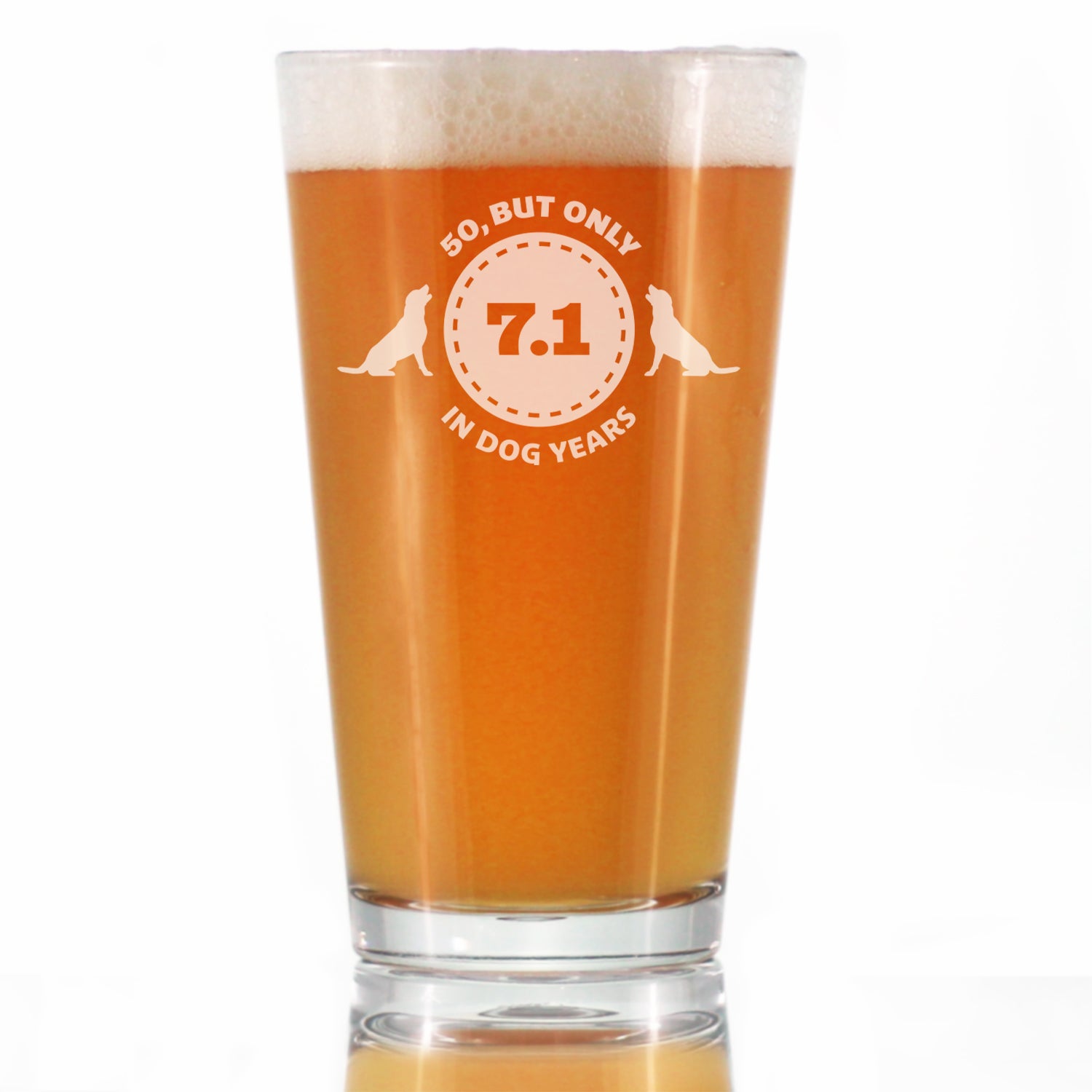 50th Birthday Dog Years - Pint Glass for Beer - Unique Funny Bday Gifts for Women and Men Turning 50 - 16 oz Glasses