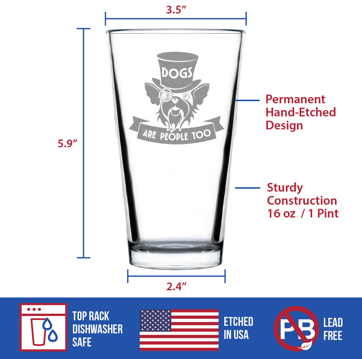 Dogs Are People Too Engraved Pint Glass Gifts for Dog People High Quality Pint Glasses for Beer - 16oz
