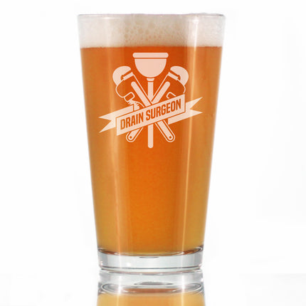 Drain Surgeon - Pint Glass for Beer - Funny Plumber Gifts for Men and Women - 16 oz Glasses