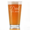 Dad Est 2025 - New Father Pint Glass Gift for First Time Parents - Decorative 16 Oz Glasses