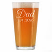 Dad Est 2026 - Engraved Pint Glass - New Father Gift for First Time Parents - Decorative High Quality Pint Glasses for Beer - 16oz