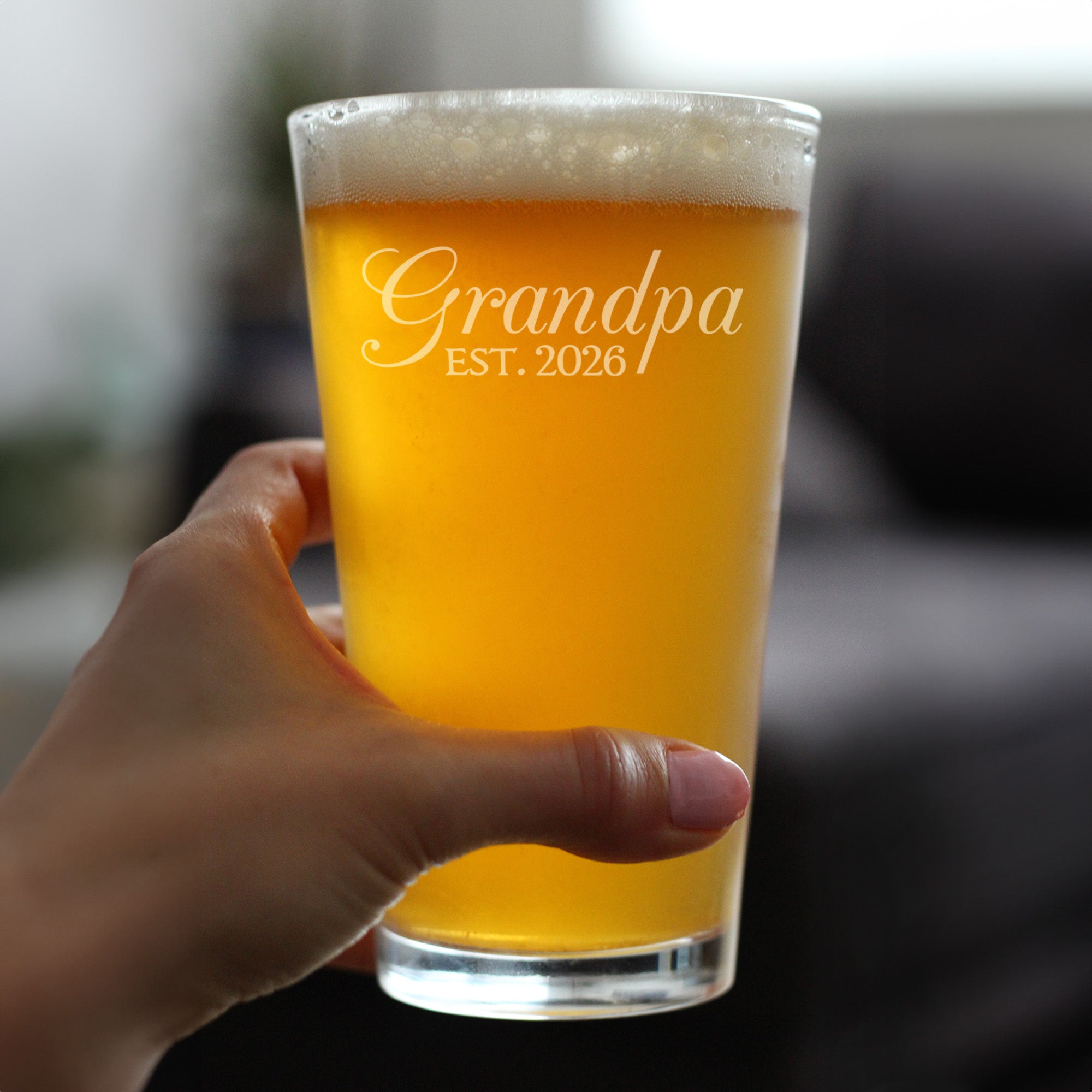Grandpa Est 2026 - Engraved Pint Glass - New Grandfather Gift for First Time Grandparents - Decorative High Quality Pint Glasses for Beer - 16oz