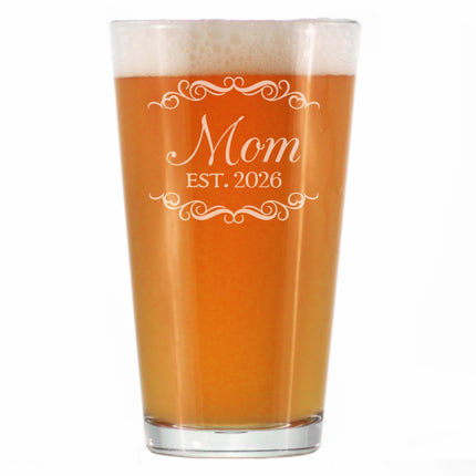 Mom Est 2026 - Engraved Pint Glass - New Mother Gift for First Time Parents - Decorative High Quality Pint Glasses for Beer - 16oz