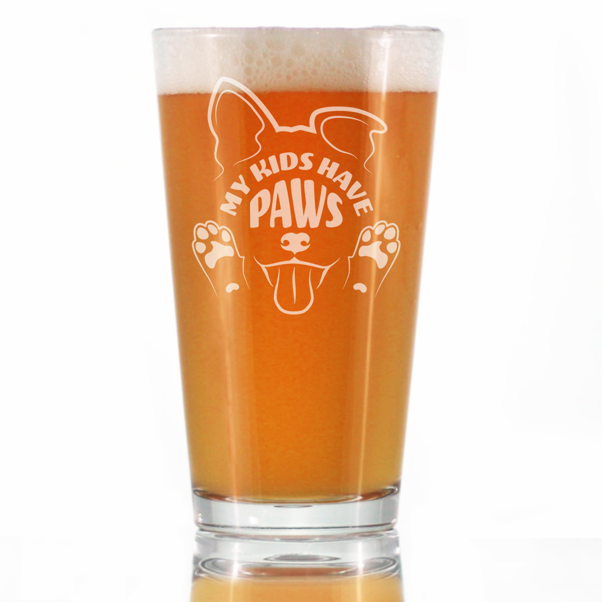 Kids Have Paws Dog Engraved Pint Glass Gifts for Dog People High Quality Pint Glasses for Beer - 16oz