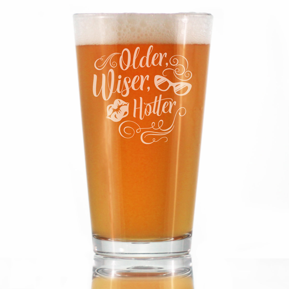Older Wiser Hotter Engraved Pint Glass Gifts Funny Birthday Gifts for Women High Quality Pint Glasses for Beer - 16oz