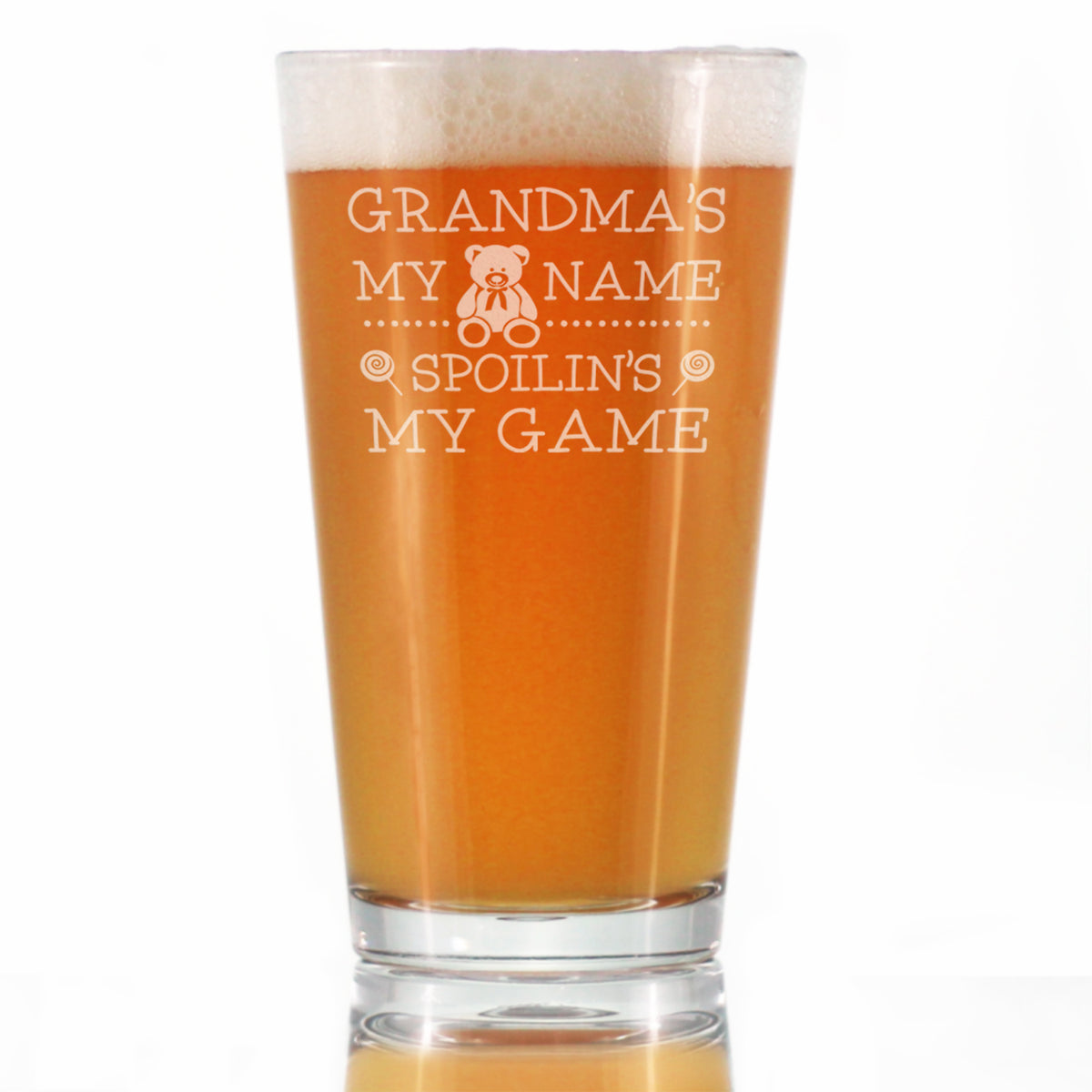 Grandma&#39;s My Name, Spoilin&#39;s My Game - Pint Glass for Beer - Funny Gifts for Grandma - 16 Oz Glasses