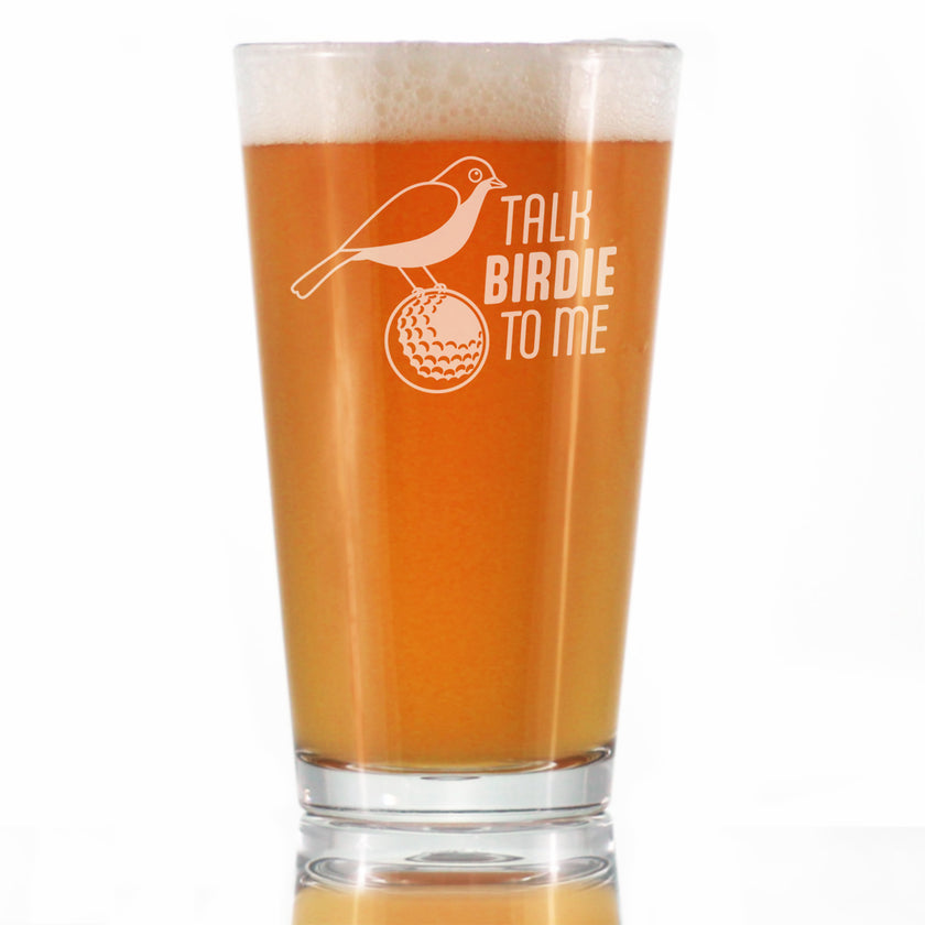 Funny Golf Gifts Engraved Pint Glass Gifts Talk Birdie to Me High Quality Pint Glasses for Beer - 16oz