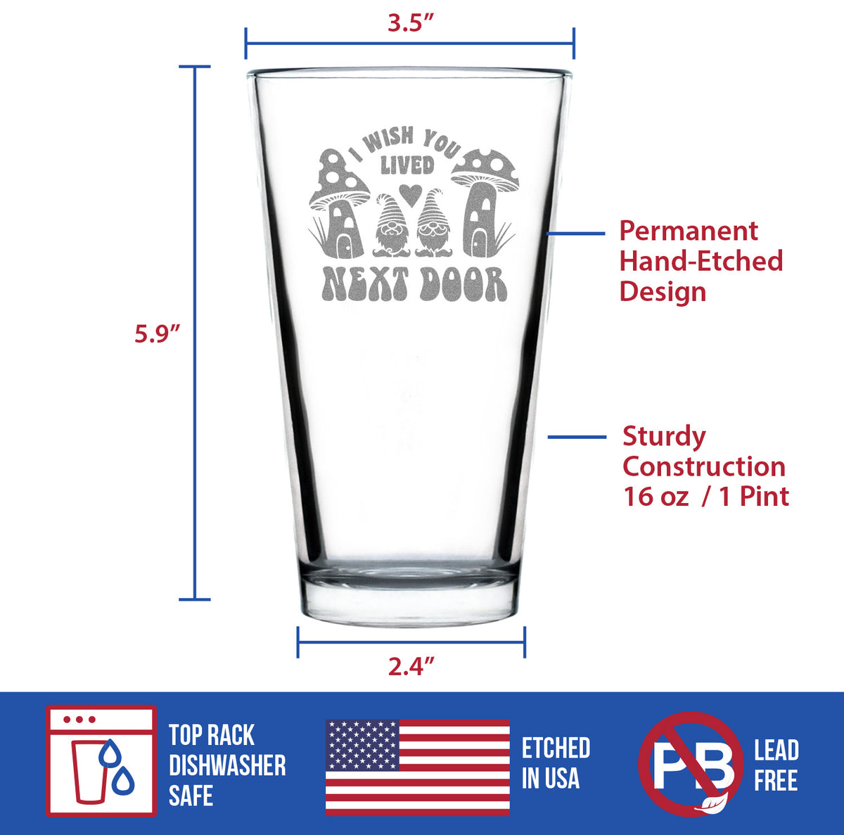 Wish You Lived Next Door - Pint Glass for Beer - Gifts for Long Distance Best Friend - 16 oz Glasses