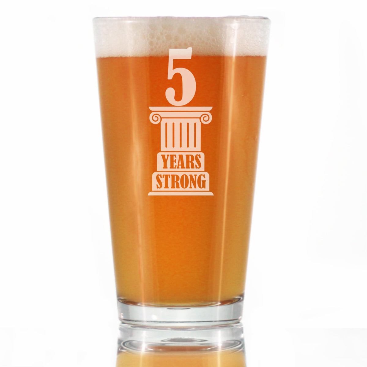 5 Years Strong Engraved Pint Glass Gifts 5th Anniversary Party Decor High Quality Pint Glasses for Beer - 16oz