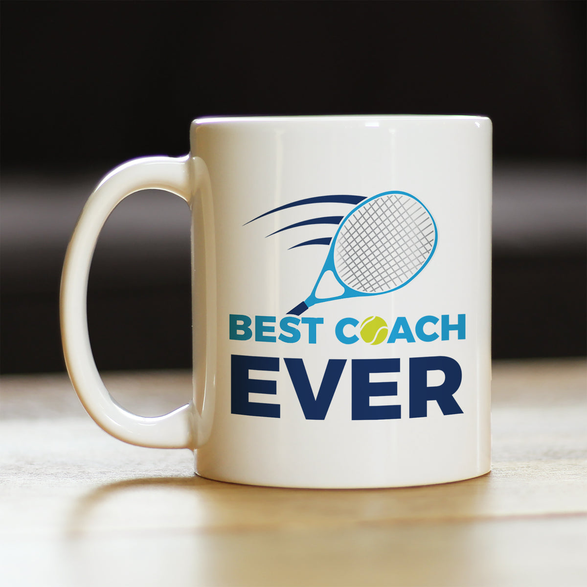 Tennis Coach Gifts for Coaches Coffee Mug Best Coach Ever White Ceramic Coffee Cup