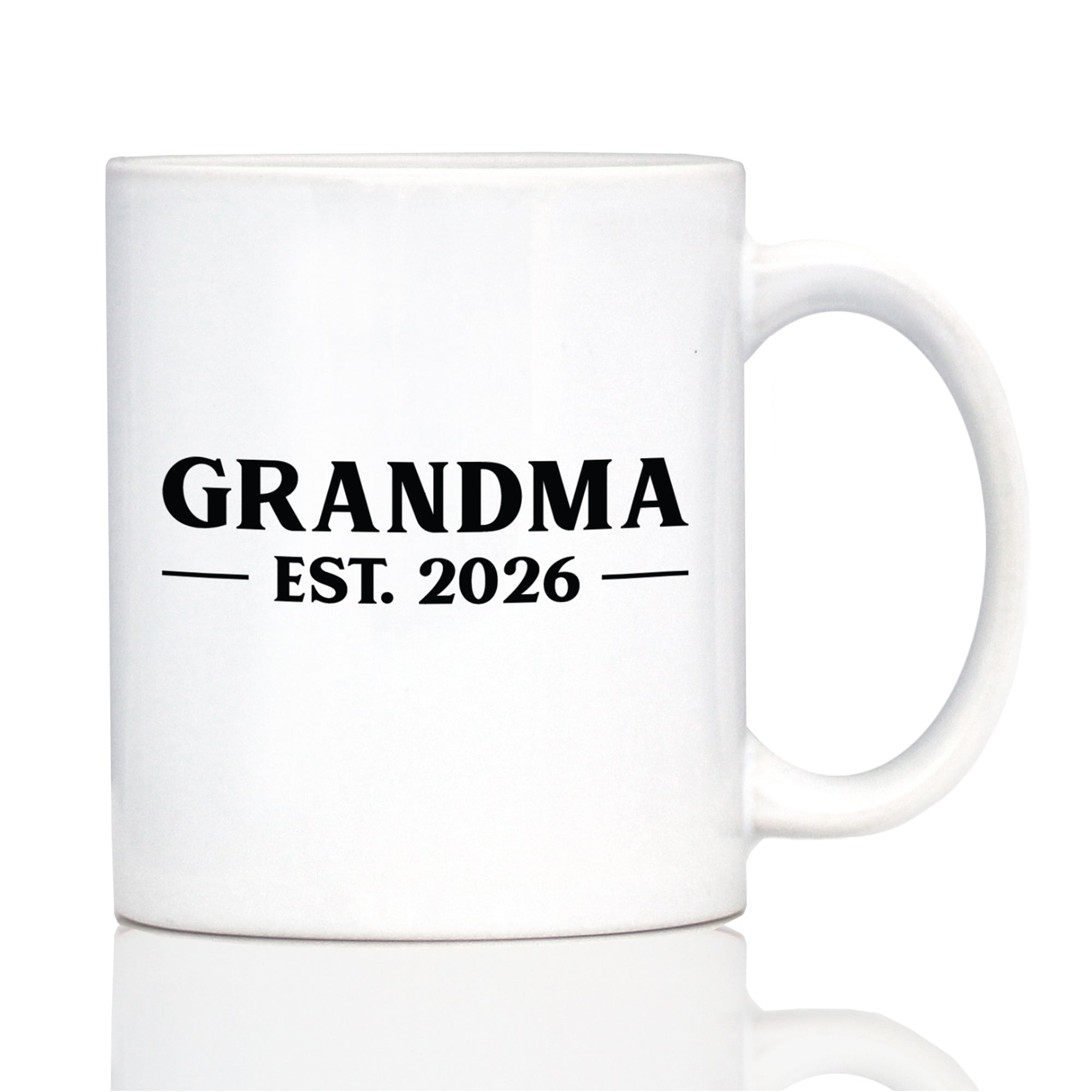 Grandma Est 2026 - Coffee Mug - New Grandmother Gift for First Time Grandparents - Bold White Ceramic Coffee Cup