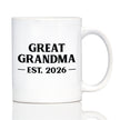 Great Grandma Est 2026 - Coffee Mug - New Great Grandmother Gift for First Time Great Grandparents - Bold White Ceramic Coffee Cup