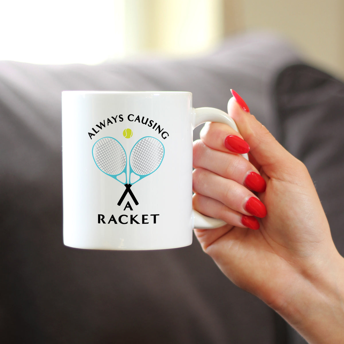 Causing A Racket - Coffee Mug - Funny Tennis Themed Decor and Gifts