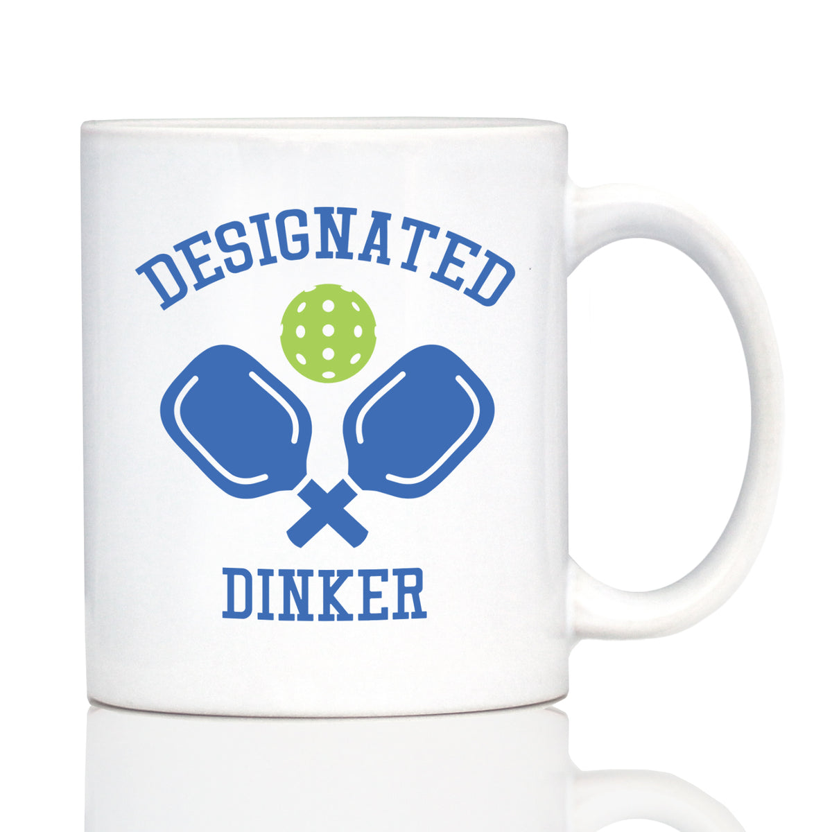 Designated Dinker - Funny Pickleball Coffee Mug Gifts for Women and Men