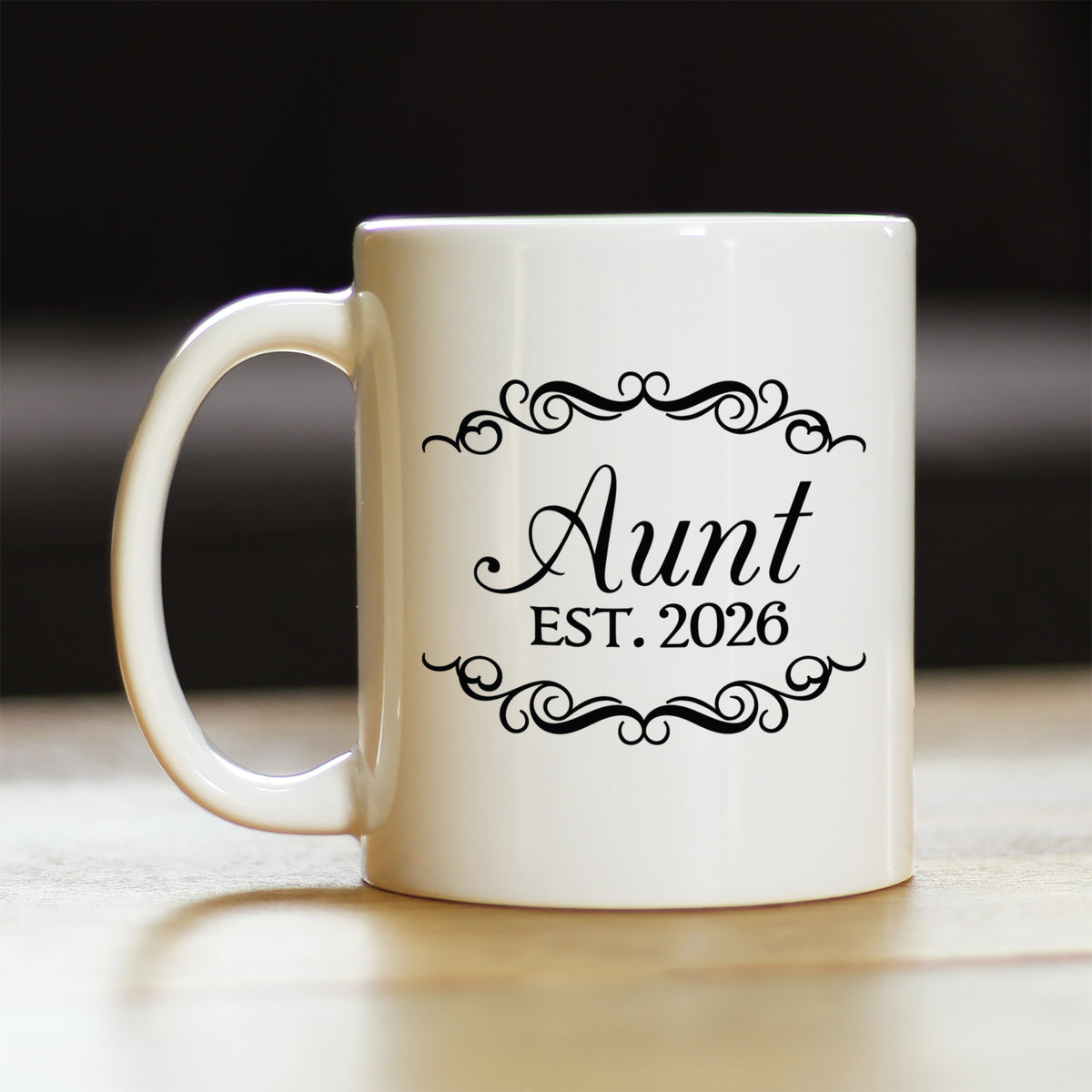 Aunt Est 2026 - Coffee Mug - New Aunt Gift for First Time Aunts - Decorative White Ceramic Coffee Cup