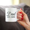 Dad Est 2026 - Coffee Mug - New Father Gift for First Time Parents - Decorative White Ceramic Coffee Cup