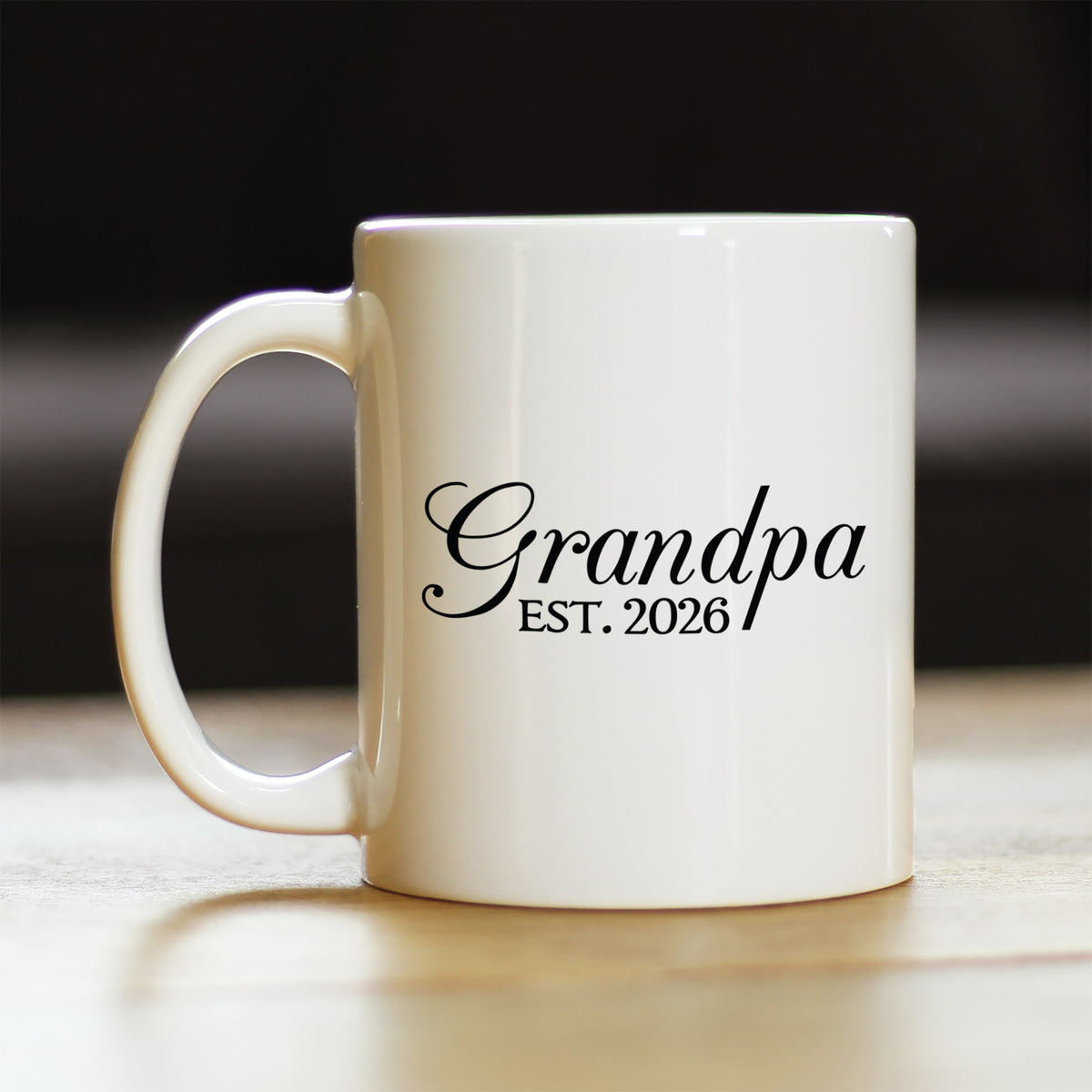 Grandpa Est 2026 - Coffee Mug - New Grandfather Gift for First Time Grandparents - Decorative White Ceramic Coffee Cup