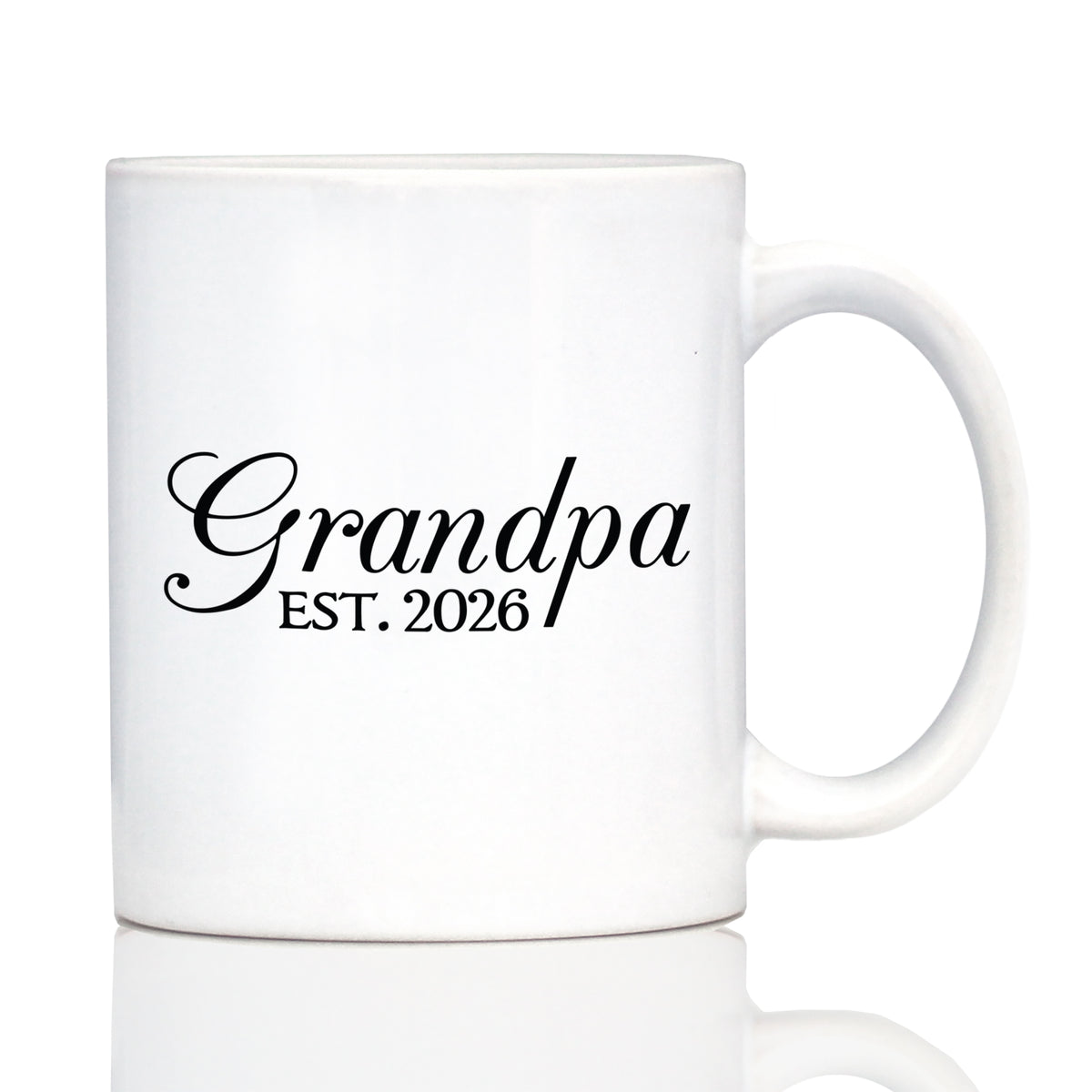 Grandpa Est 2026 - Coffee Mug - New Grandfather Gift for First Time Grandparents - Decorative White Ceramic Coffee Cup