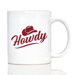 Howdy Coffee Mug Country Western Home Decor White Ceramic Coffee Cup
