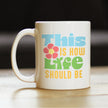 Life Should Be Coffee Mug Inspirational Gifts for Women White Ceramic Coffee Cup
