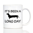 It's Been a Long Day – Cute Dachshund Engraved Glasses, Tumblers & Full Color Mugs - Funny Dachshund Themed Décor and Gifts