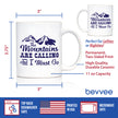 The Mountains Are Calling And I Must Go - Coffee Mug - Fun Mountain Themed Gifts and Decor