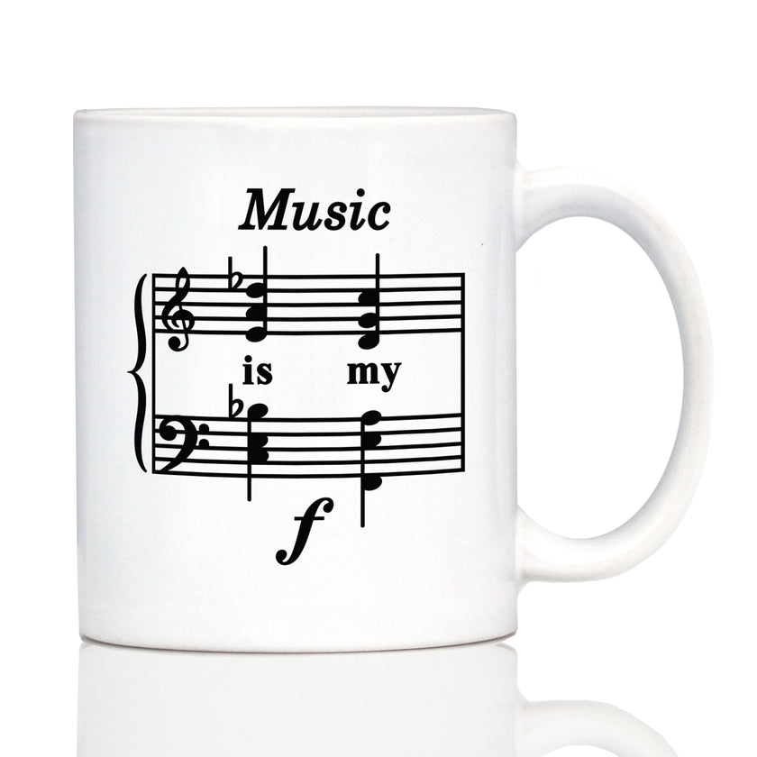 Music Is My Forte Coffee Mug - Funny Musician Gifts and Musical Accessories