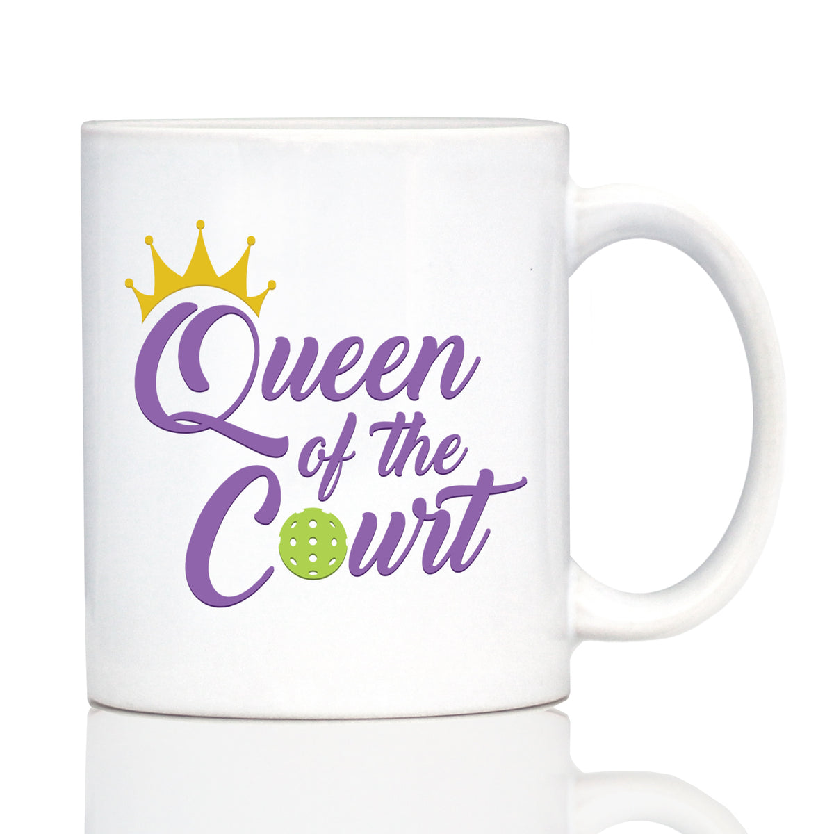Queen of the Court Coffee Mug - Pickleball Gifts for Women - Pickleball Themed Decor