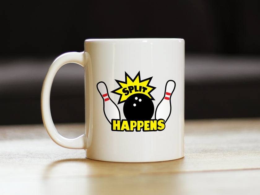 Split Happens - Bowling Coffee Mug - Funny Bowling Gifts and Decor for Bowlers