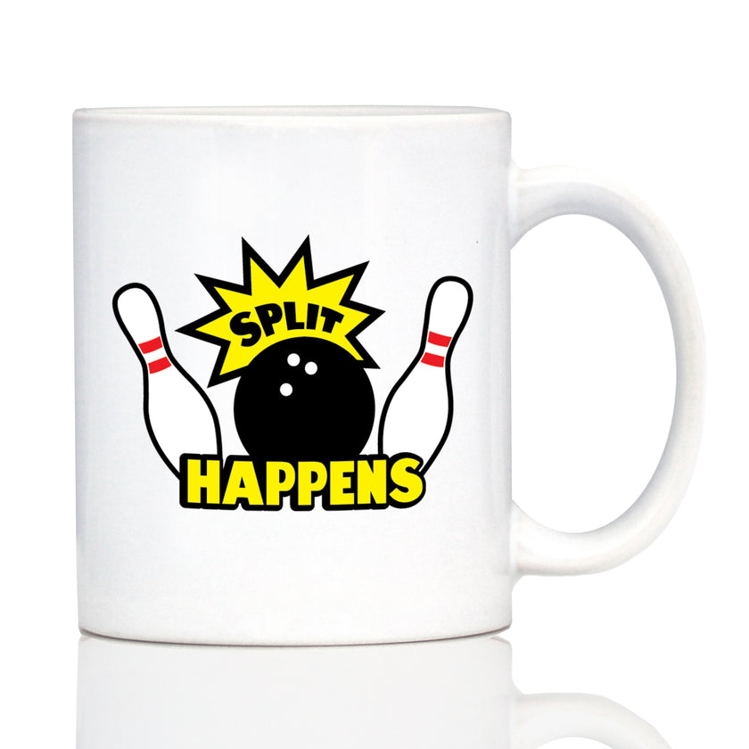 Split Happens - Bowling Coffee Mug - Funny Bowling Gifts and Decor for Bowlers